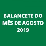 BALANCETE DO MÊS DE AGOSTO 2019
