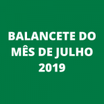 BALANCETE DO MÊS DE JULHO 2019